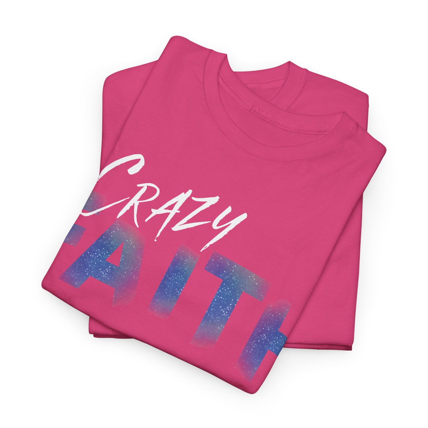 Crazy Faith - Galaxy Print Christian Tee