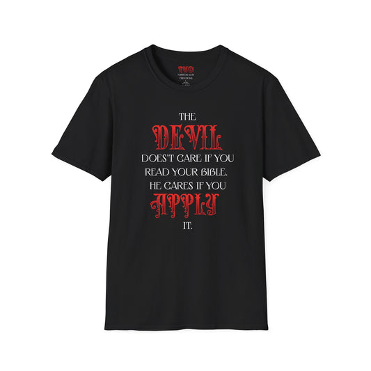 The Devil Doesn't Care - Spiritual Warfare T-Shirt