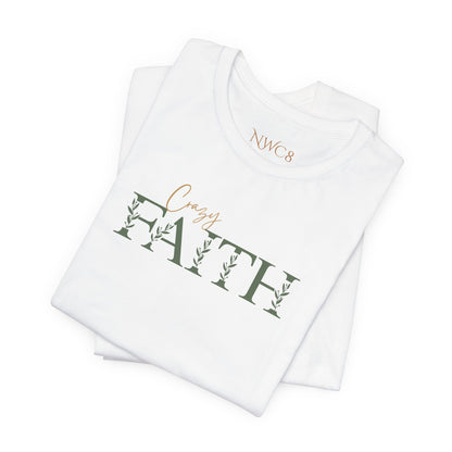 Crazy Faith - Botanical Script Christian Tee