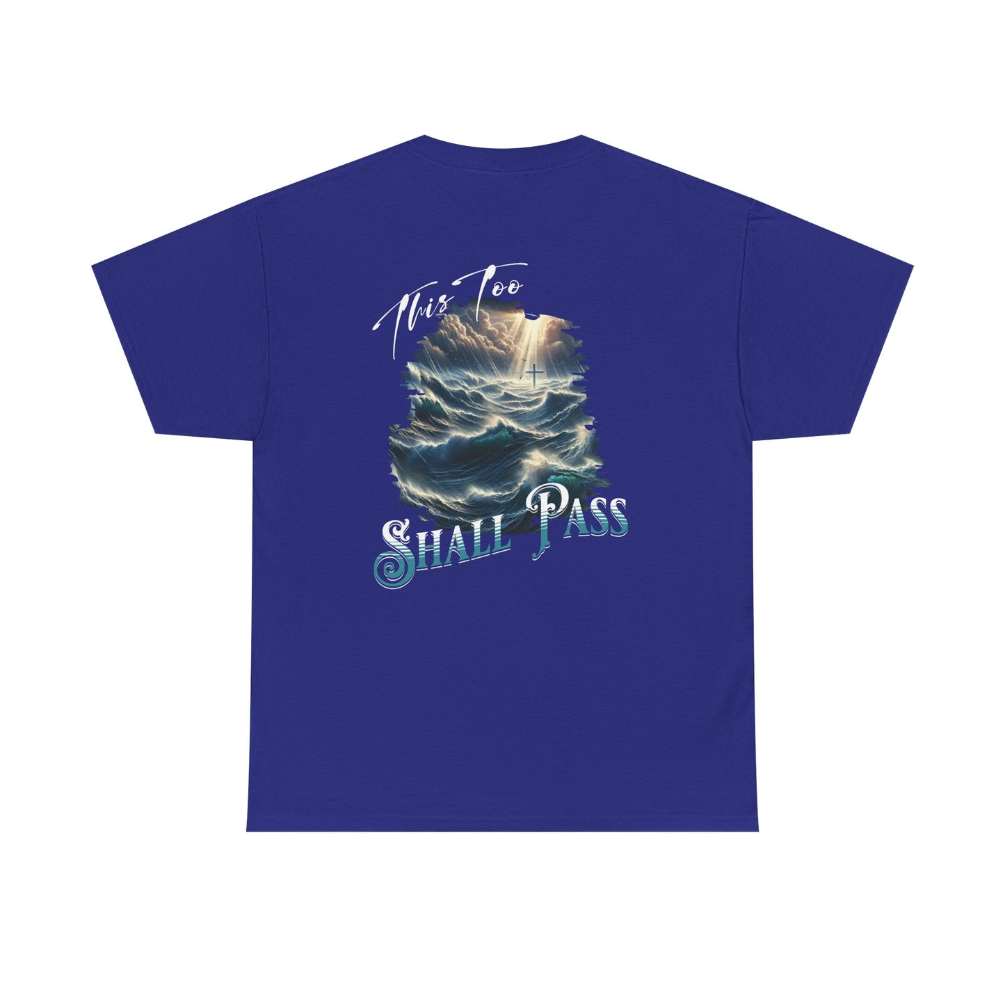 This Too Shall Pass - Ocean Waves Cross Faith Tee