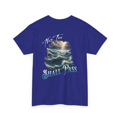 This Too Shall Pass - Ocean Waves Cross Faith Tee