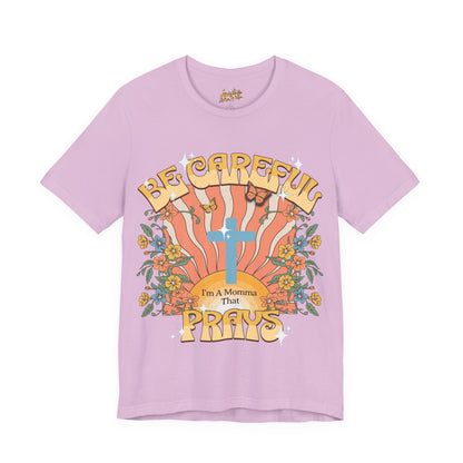 Momma That Prays -Groovy Tee