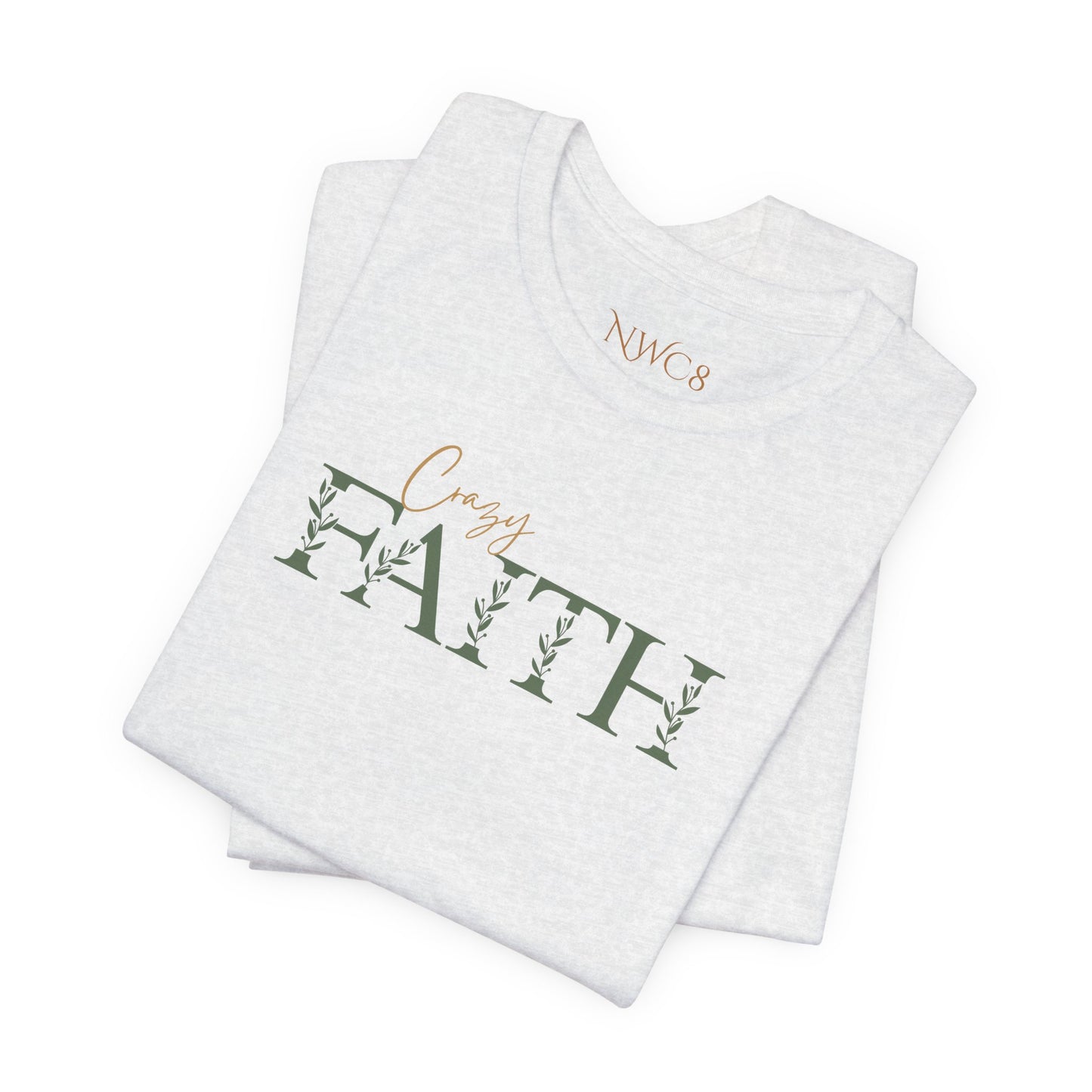 Crazy Faith - Botanical Script Christian Tee