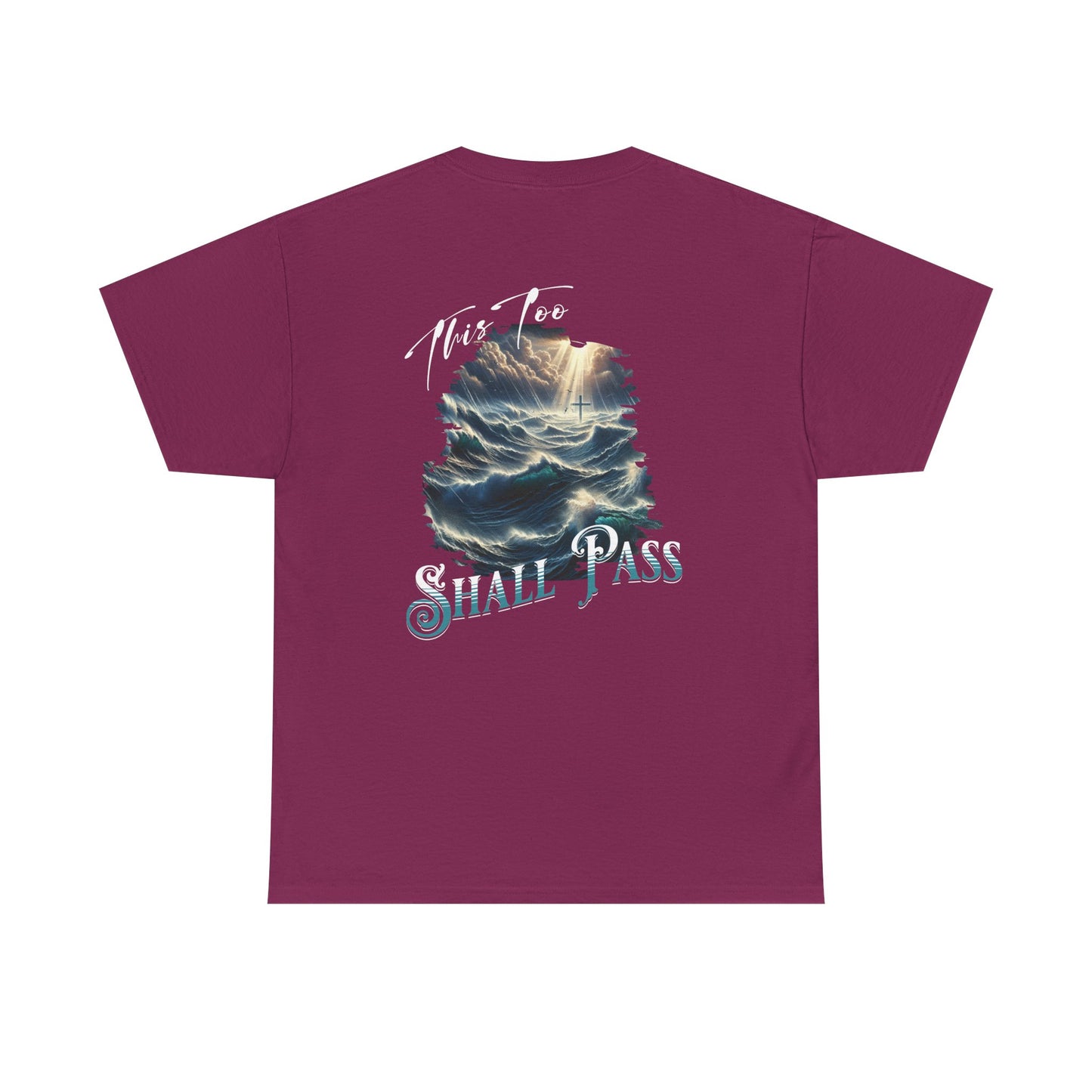 This Too Shall Pass - Ocean Waves Cross Faith Tee