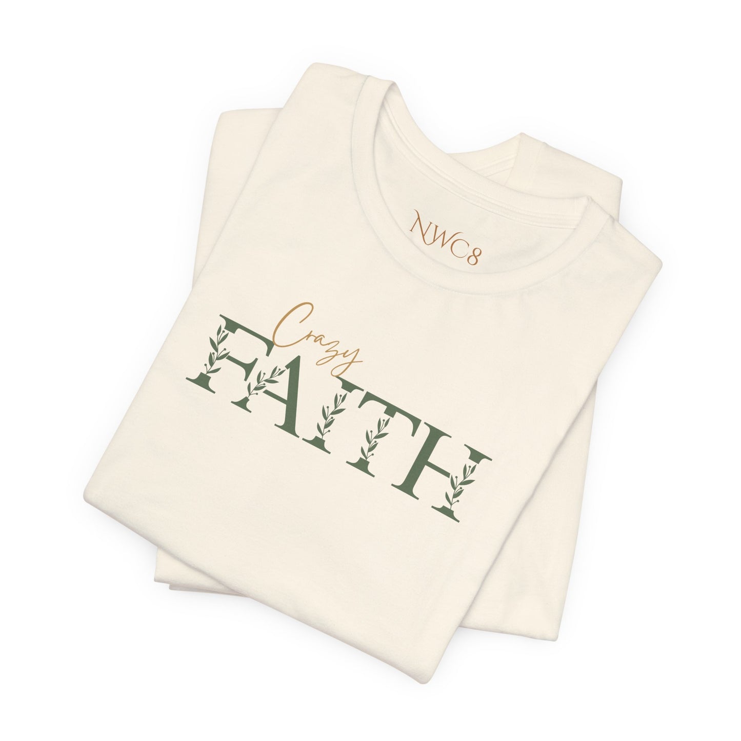 Crazy Faith - Botanical Script Christian Tee