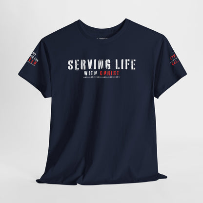 Serving Life with Christ - Scripture Faith Tee
