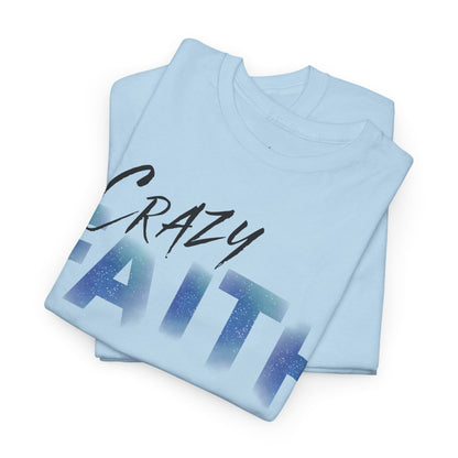 Crazy Faith - Galaxy Print Christian Tee