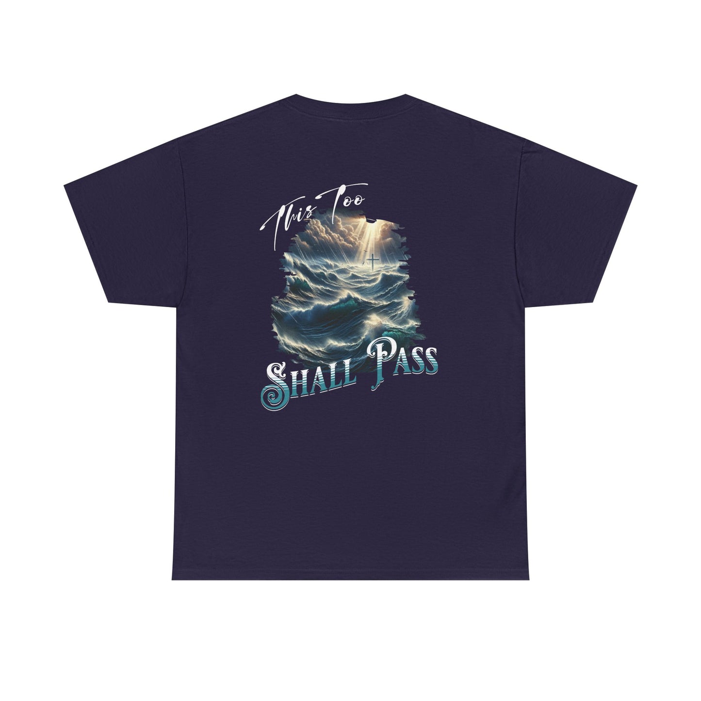This Too Shall Pass - Ocean Waves Cross Faith Tee