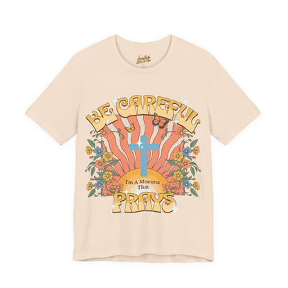 Momma That Prays -Groovy Tee