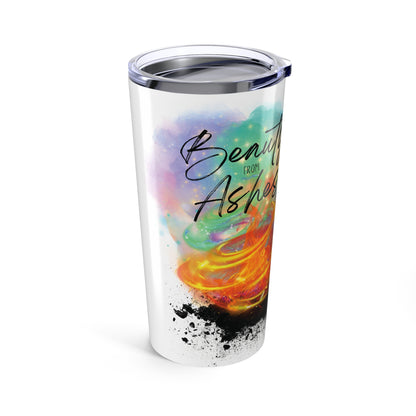 Beauty from Ashes Isaiah 61:3 - Tumbler 20oz