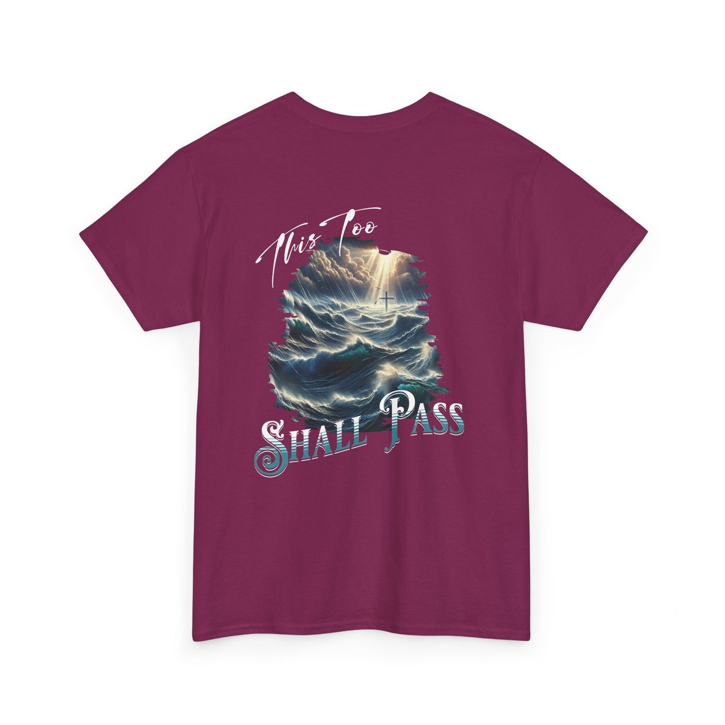 This Too Shall Pass - Ocean Waves Cross Faith Tee