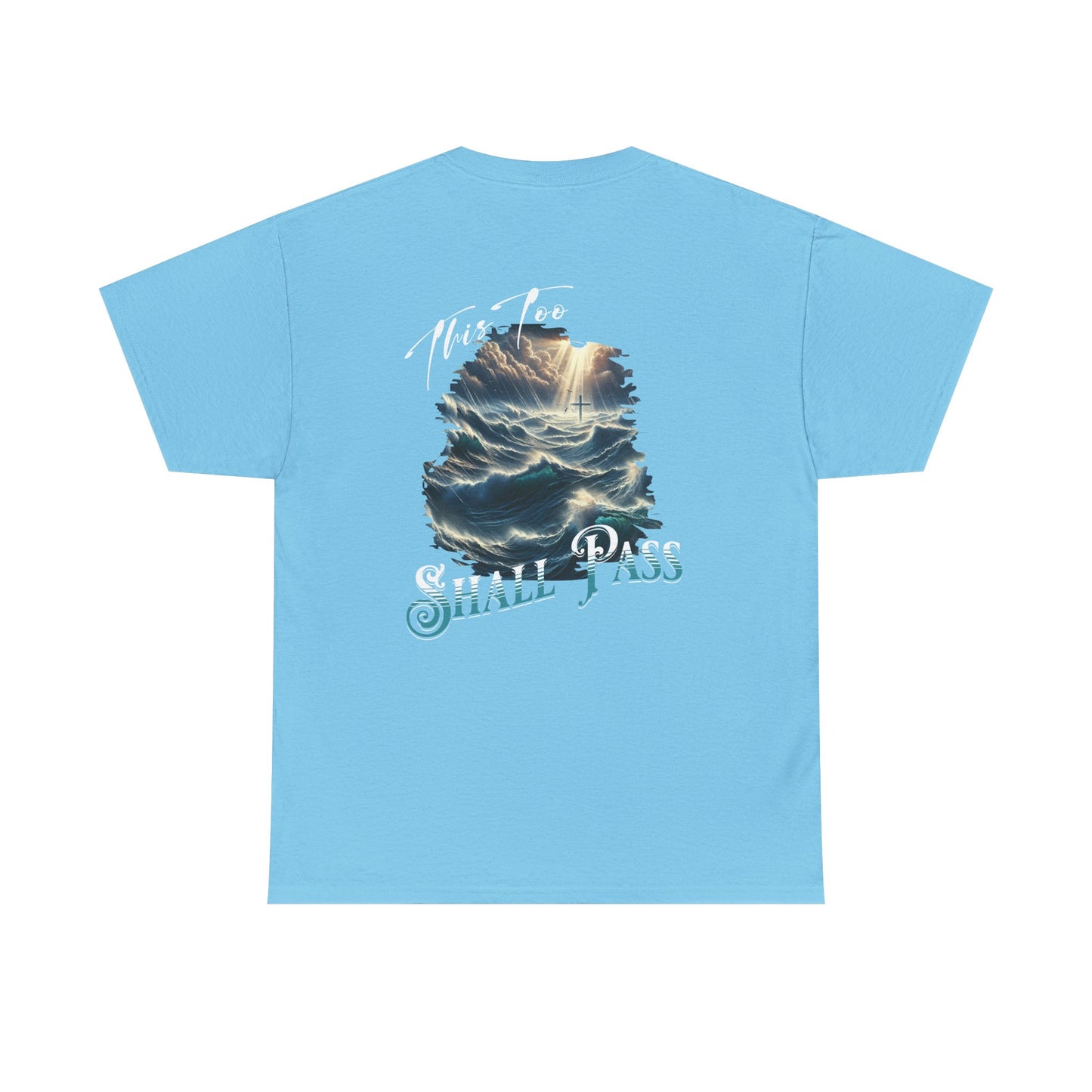 This Too Shall Pass - Ocean Waves Cross Faith Tee