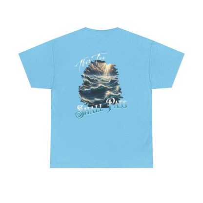 This Too Shall Pass - Ocean Waves Cross Faith Tee