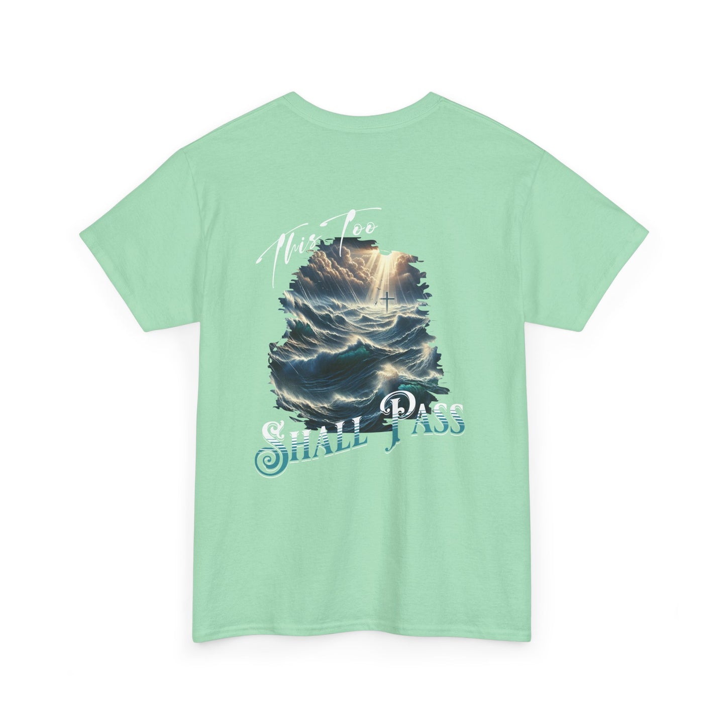 This Too Shall Pass - Ocean Waves Cross Faith Tee