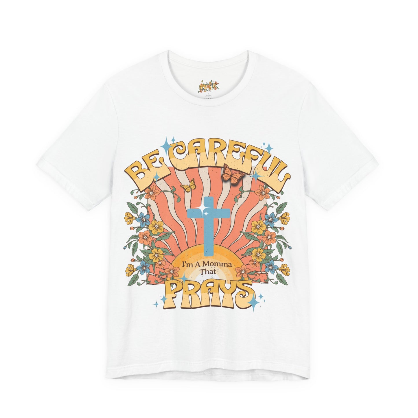 Momma That Prays -Groovy Tee