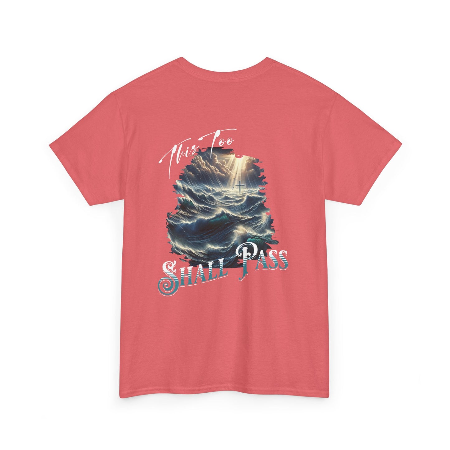 This Too Shall Pass - Ocean Waves Cross Faith Tee