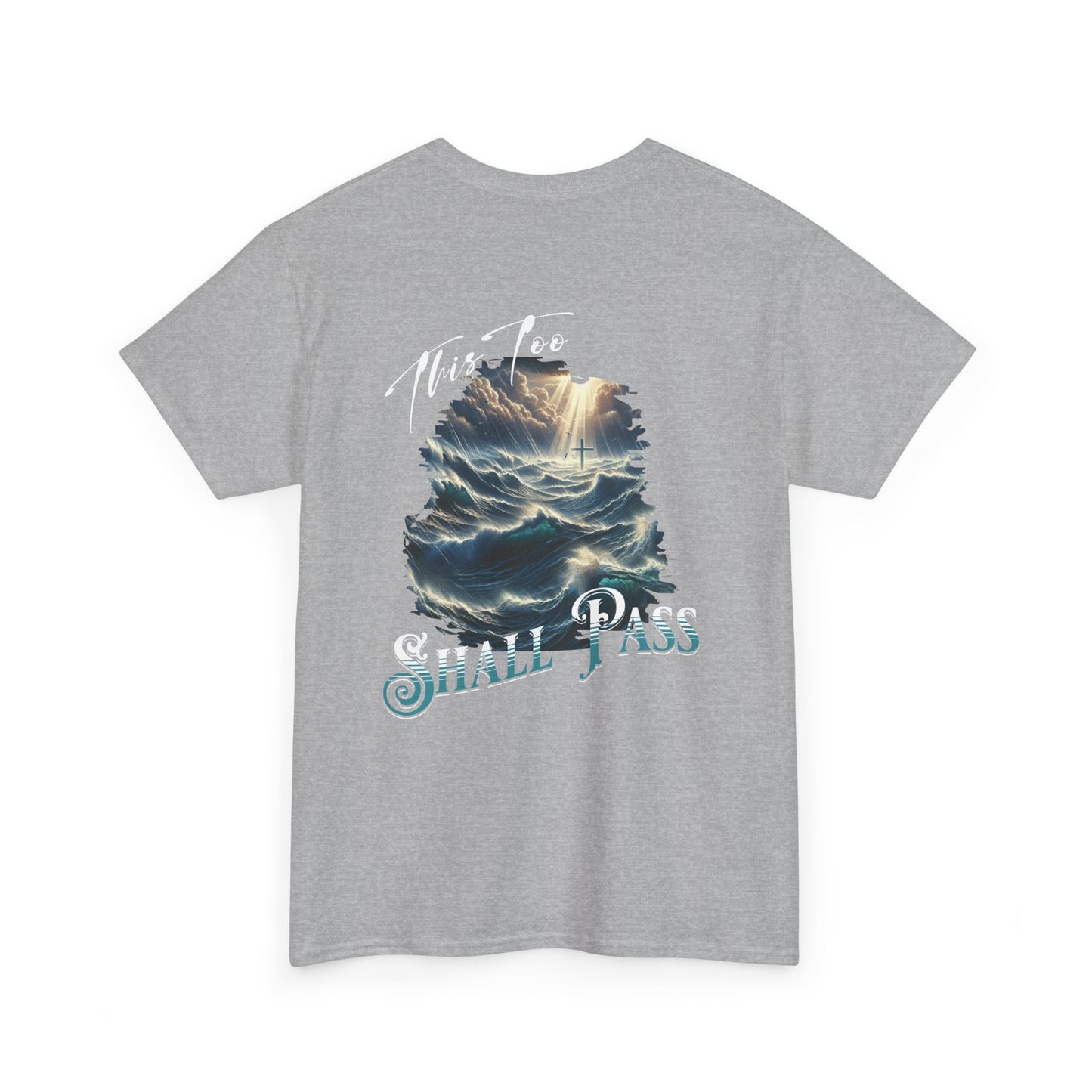 This Too Shall Pass - Ocean Waves Cross Faith Tee