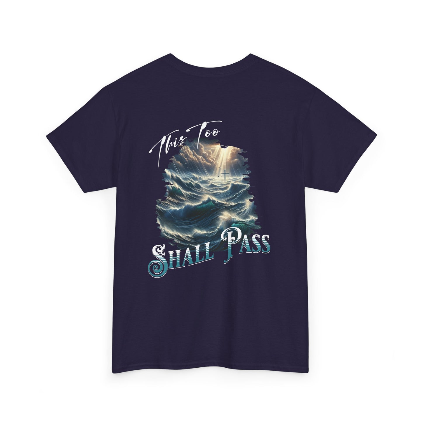 This Too Shall Pass - Ocean Waves Cross Faith Tee