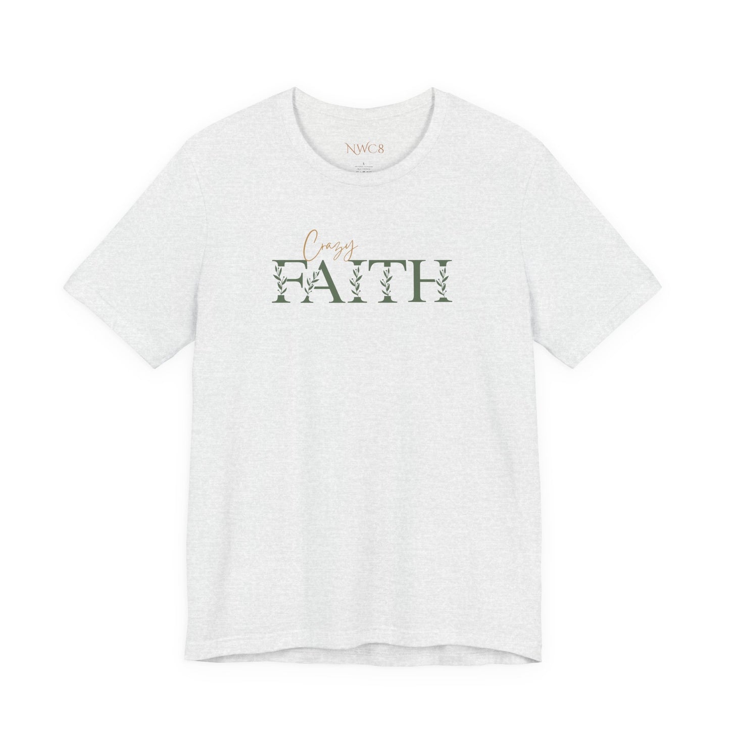 Crazy Faith - Botanical Script Christian Tee