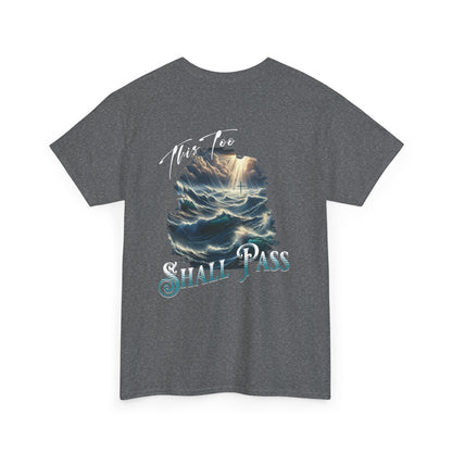 This Too Shall Pass - Ocean Waves Cross Faith Tee