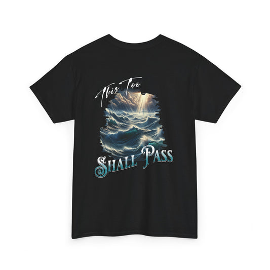 This Too Shall Pass - Ocean Waves Cross Faith Tee