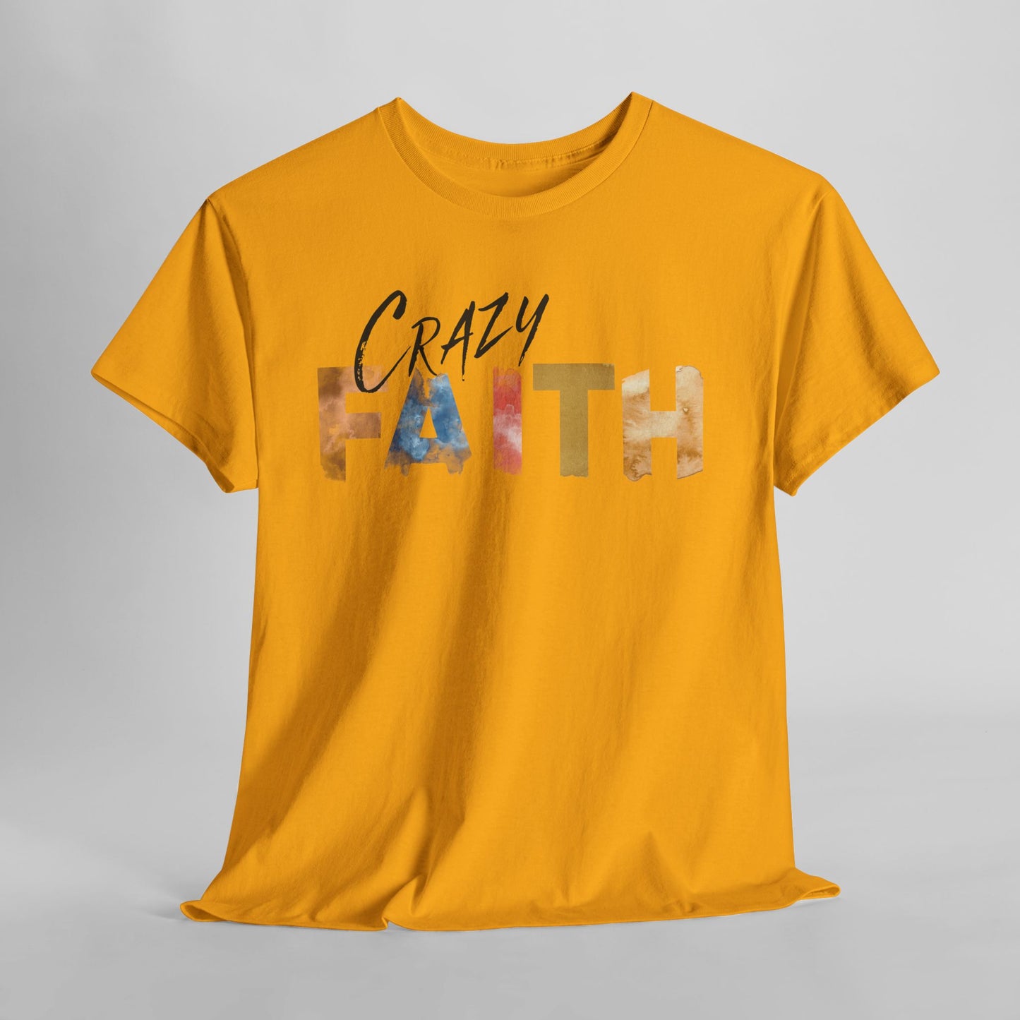 Crazy Faith - Watercolor Paint Christian Tee