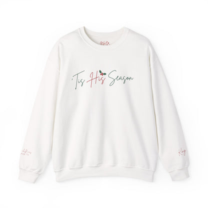 'Tis His Season Crewneck Sweatshirt