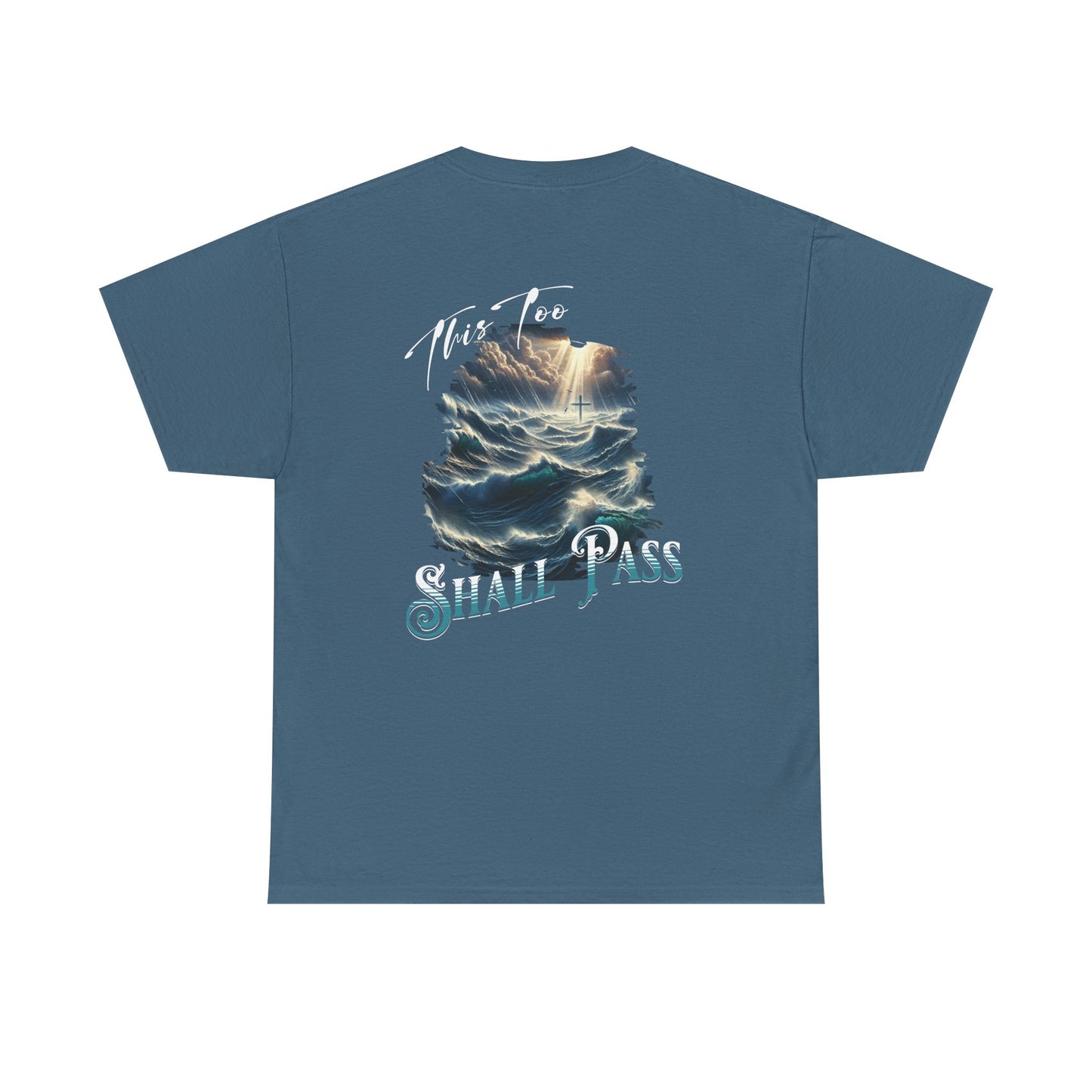 This Too Shall Pass - Ocean Waves Cross Faith Tee