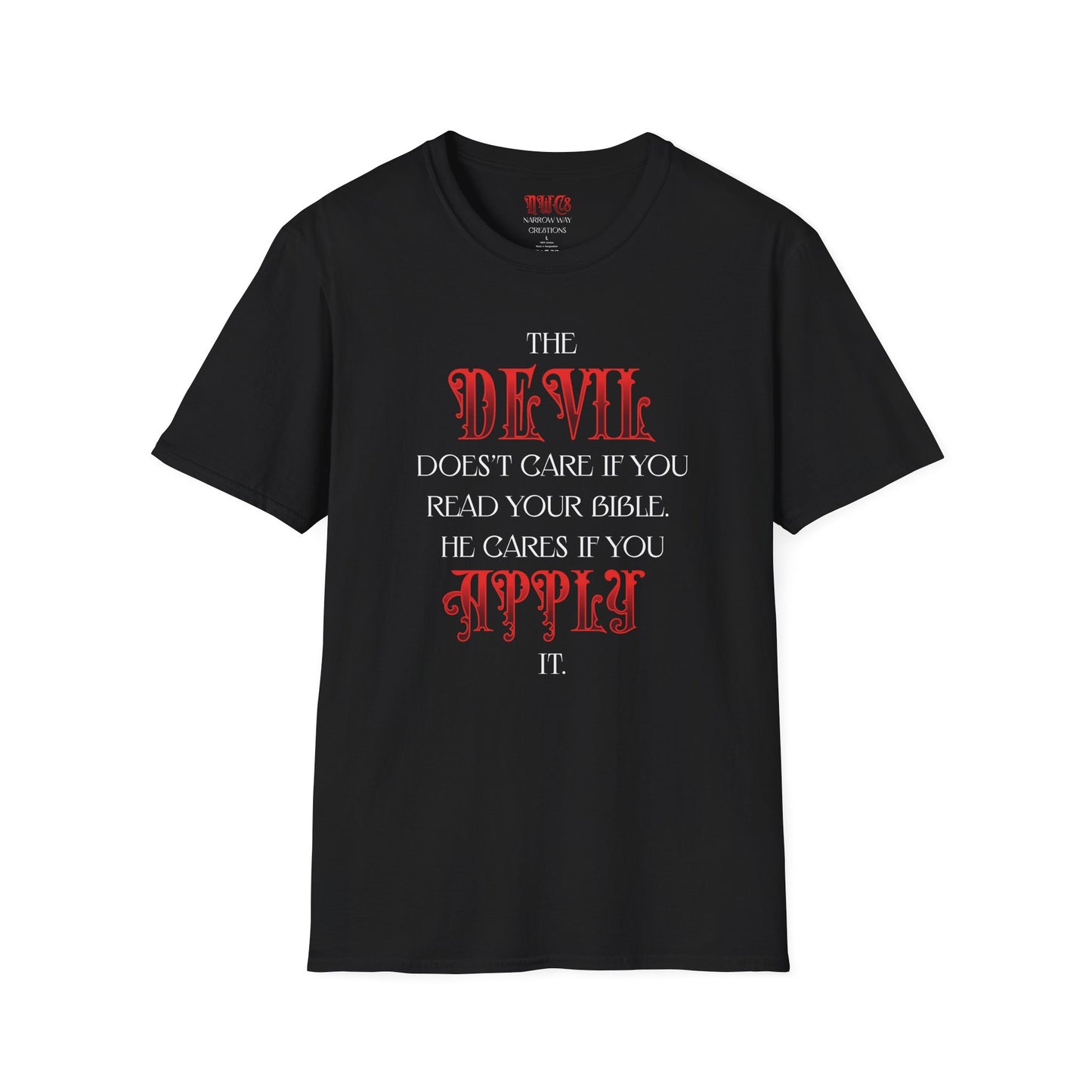 The Devil Doesn't Care - Spiritual Warfare T-Shirt